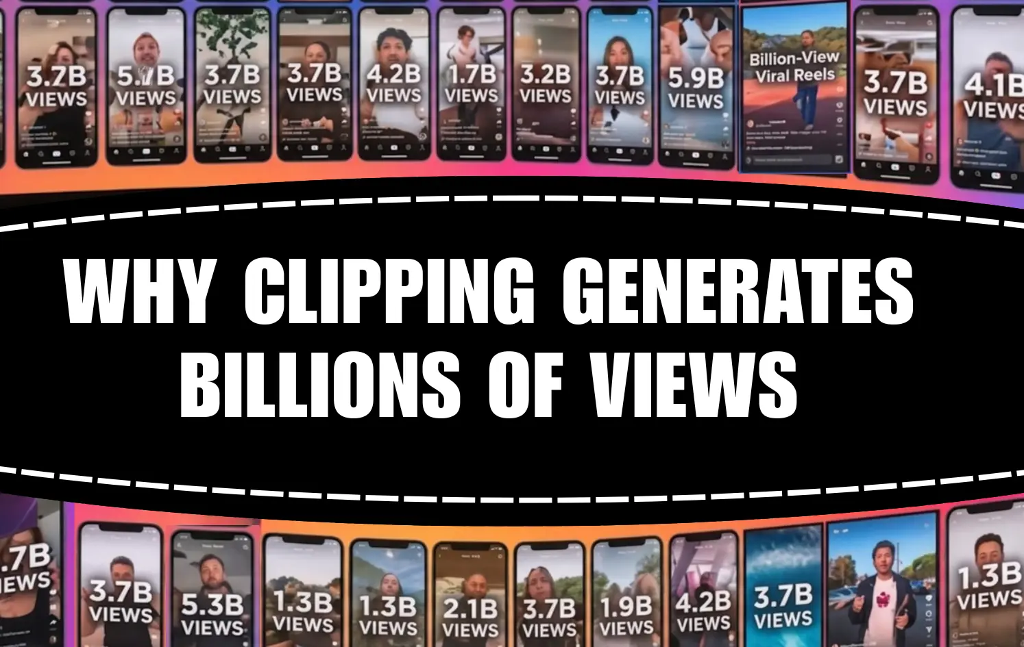 Clipping Generates Billions of Views